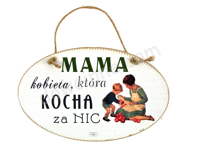 Tabliczka owal 14x23 cm TV729 - Mama kobieta, która ...